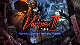 IN SEARCH OF DARKNESS PART 3 - TRAILER!