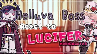 Helluva Boss Reacts To Lucifer Morningstar | Hazbin Hotel // Helluva Boss | AU