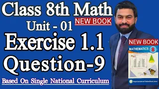 Class 8th Math New book Exercise 1.1 Question 9-Domain E.X 1.1 Q9- E.X 1.1 Q9 SNC 2023