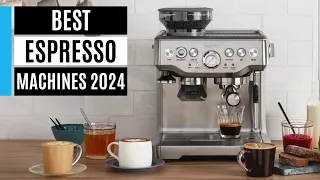 Best Espresso Machines 2024: Tested by the experts