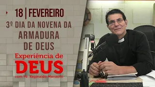 Experiência de Deus | 18/02/2023 | 3º Dia da Novena da Armadura de Deus