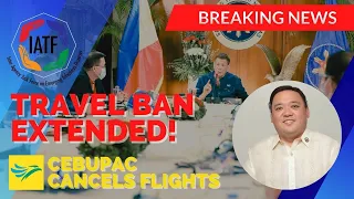 🛑IATF: TRAVEL BAN EXTENDED! Cebu Pacific announced Cancellations of Flights