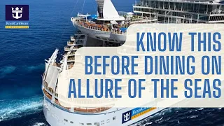 Allure of the Seas Dining - Plan YOUR cruise with our ULTIMATE Dining Guide