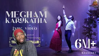 Megham Karukatha - Official Lyric Video REACTION | Thiruchitrambalam | Sun Pic | Dhanush | Anirudh