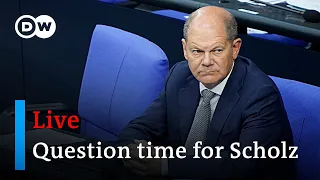 Live: Parliamentary questioning of German Chancellor Scholz | DW News