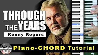 THROUGH THE YEARS Piano-CHORD Tutorial By Kenny Rogers