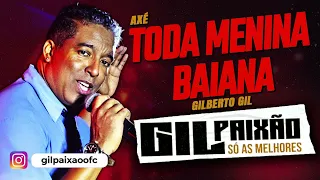 Gil Paixão - Toda Menina Baiana - 2023