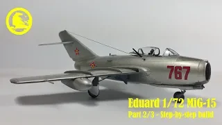Eduard 1/72  MiG-15 Full Build (part 2/3 - Step by step build)