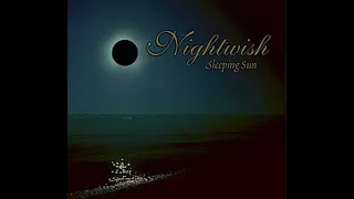Nightwish - Sleeping sun 1998 vocals with 2005 instrumental