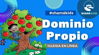 IGLESIA INFANTIL - DOMINIO PROPIO