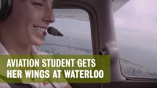 First time flying. An aviation student at the University of Waterloo re-caps she earned her wings.