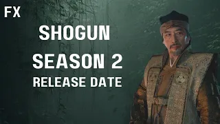 Shogun Season Official Release Date | Shogun S2 Trailer