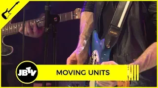 MOVING UNITS - BETWEEN US + THEM | Live @ JBTV