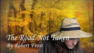 The Road Not Taken by Robert Frost - Performance and Analysis