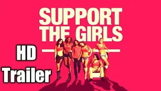 SUPPORT THE GIRLS Official Trailer (2018) Regina Hall_ Haley Lu Richardson Comedy Movie HD