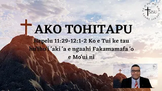 Ako Tohitapu - Hepelu 11:29-2:1-2 Ko e Tui ke tau Hu'ihu'i 'aki 'a e ngaahi Fakamamafa 'o e Mo'ui ni