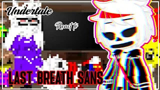 Undertale React to LAST BREATH SANS|Misoon_Kun|