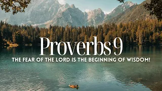 Proverbs 9 | The fear of the Lord is the beginning of wisdom! | Day 9 Daily Bible Reading WITH TEXT