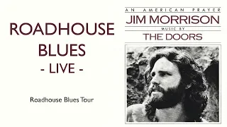 The Doors - Roadhouse Blues 1970 HQ (An American Prayer - Live)