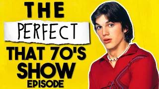 This Episode Of That 70's Show Rescued That 70's Show