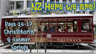 NZ Here we are! | Days 14 - 17 |  Christchurch & Hanmer Springs