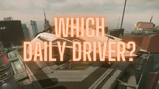 Which ship should be your Daily Driver in Star Citizen?