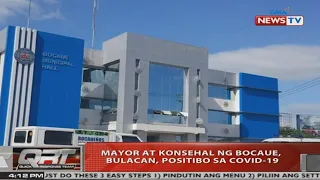 QRT: Mayor at konsehal ng Bocaue, Bulacan, positibo sa COVID-19