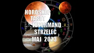 ♐ STRZELEC | Ascendentowy,Solarny,księżycowy | Horoskop | Tarot | Maj  2023.