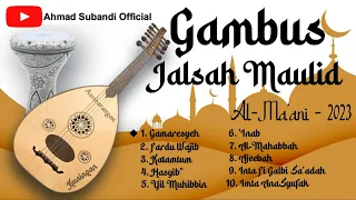 Gambus Jalsah Full Album Terbaru, Al-Ma'ani 2023