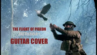 The Flight Of Pigeon - Guitar Cover | Battlefield 1