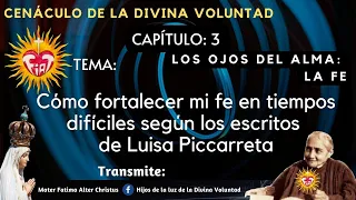 16. CATECISMO DV: CÓMO FORTALECER MI FE EN TIEMPOS DIFÍCILES SEGÚN LOS ESCRITOS DE LUISA PICCARRETA