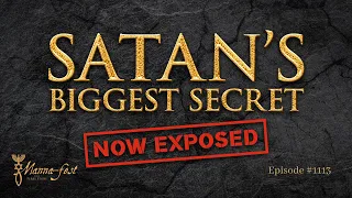 Satan's Biggest Secret Now Exposed | Episode #1113 | Perry Stone