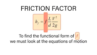 Introductory Fluid Mechanics L17 p1 - Friction Factor