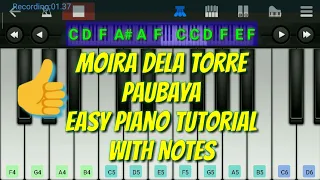 Moira Dela Torre - Paubaya || Easy & Slowly Mobile Perfect Piano Tutorial