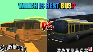 PAYBACK 2 BUS VS GTA SA BUS (WHICH IS BEST?)