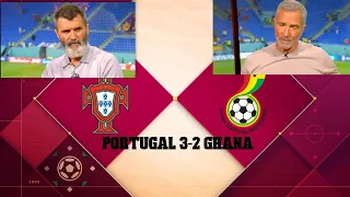 Portugal 3-2 Ghana:Roy Keane,Grame Souness Full Time Reaction as Portugal Survive Late in The Game..