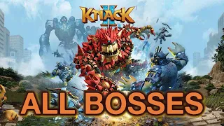 KNACK 2 (PS4 PRO) — ALL BOSSES