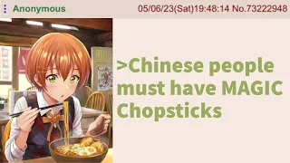 Anon explains Chinese MAGIC - 4chan greentext stories