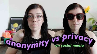 anonymity vs privacy || DeuxMoi