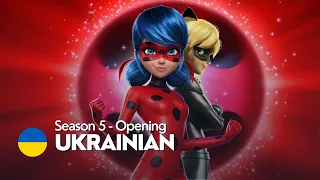 MIRACULOUS | SEASON 5 - Opening (Ukrainian - FANMADE)