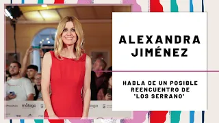 ALEXANDRA JIMÉNEZ y.. ¿REENCUENTRO de 'LOS SERRANO'? | Hoy Magazine