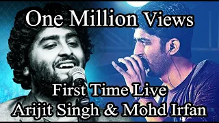 Arijit Singh Vs Mohammad Irfan Live on stage together Phir Mohabbat