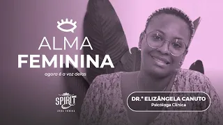 SPIRIT | Alma Feminina | Agora é a voz delas  - Ep 02