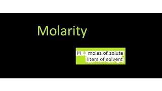 Molarity and Concentration of Solutions