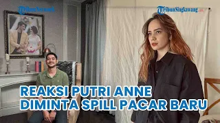 Putri Anne Dituding Punya Pacar setelah Diisukan Cerai dari Arya Saloka, Singgung Nikah Lagi