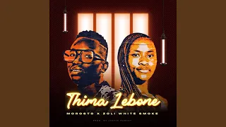 Thima Lebone (feat. Zoli White Smoke)