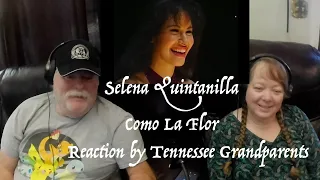 SELENA Quintanilla - BEAUTIFUL - Como La Flor - Grandparents from Tennessee (USA) react - first time