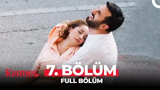 Kısmet 7. Bölüm