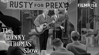 The Danny Thomas Show - Season 10, Episode 6 - Rusty for President - Full Episode