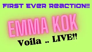 Stunning Vocal!!  |  EMMA KOK - Voila' .. LIVE!!  |  Reaction!!!